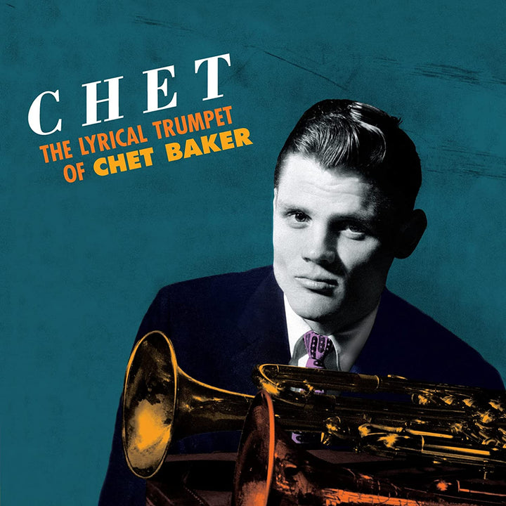 Chet Baker - Chet: The Lyrical Trumpet of Chet Baker [Vinyl]