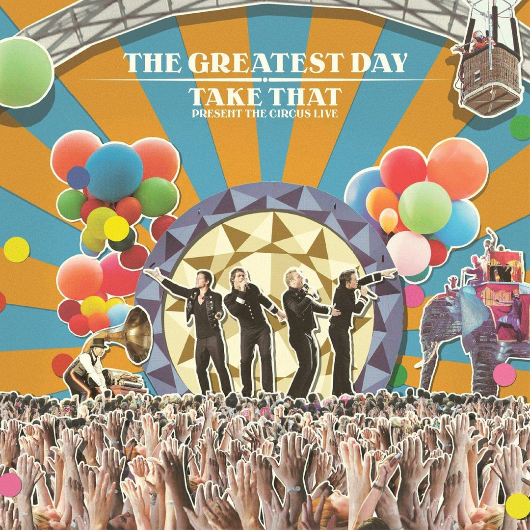 The Greatest Day Take That Present The Circus Live