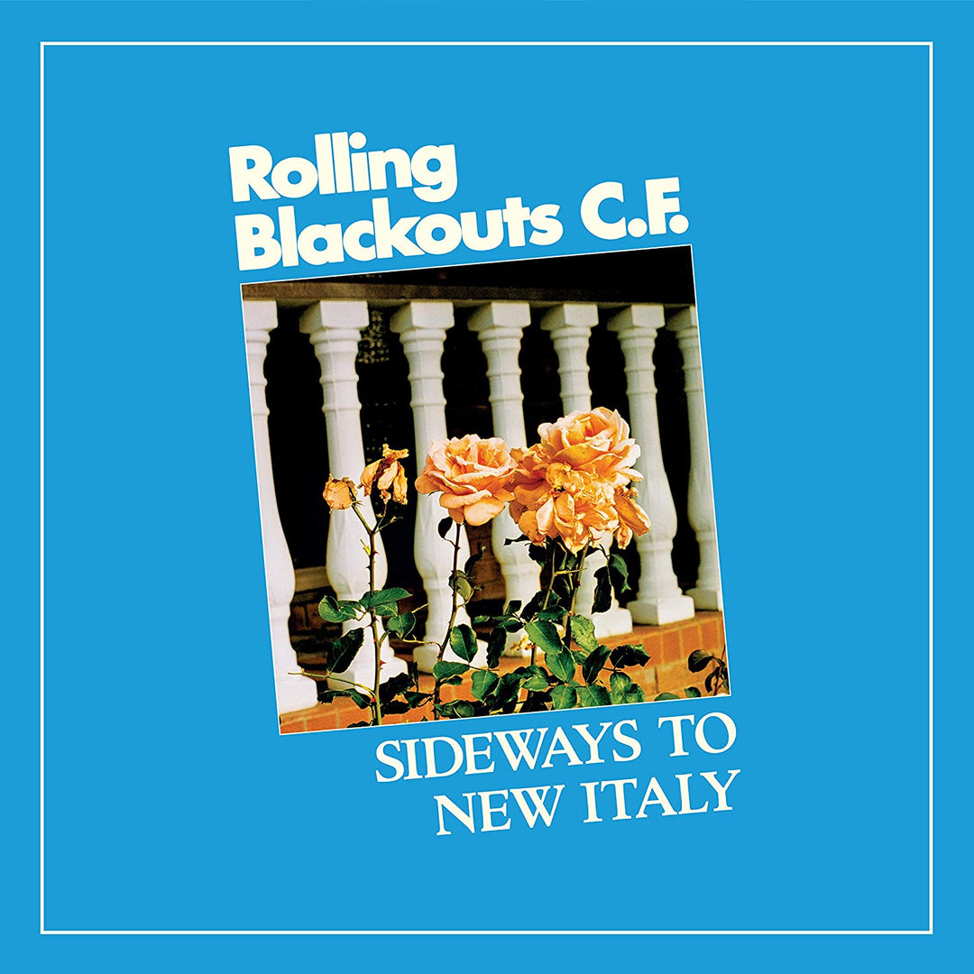 Rolling Blackouts Coastal Fever - Sideways to New Italy [Vinyl]