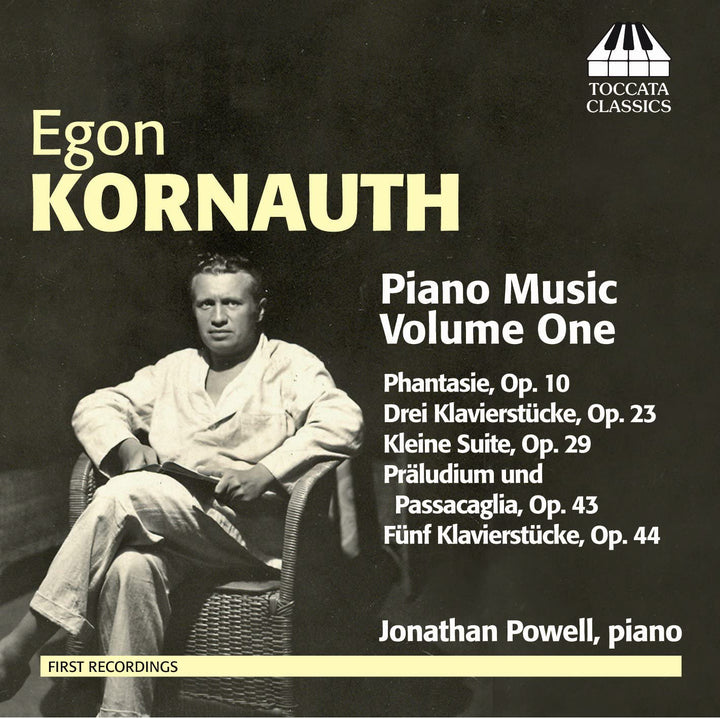 Kornauth: Piano Music Vol. 1 (Phantasie, Op.10) (Jonathan Powell ) (Toccata Classics: TOCC 0159) [Audio CD]