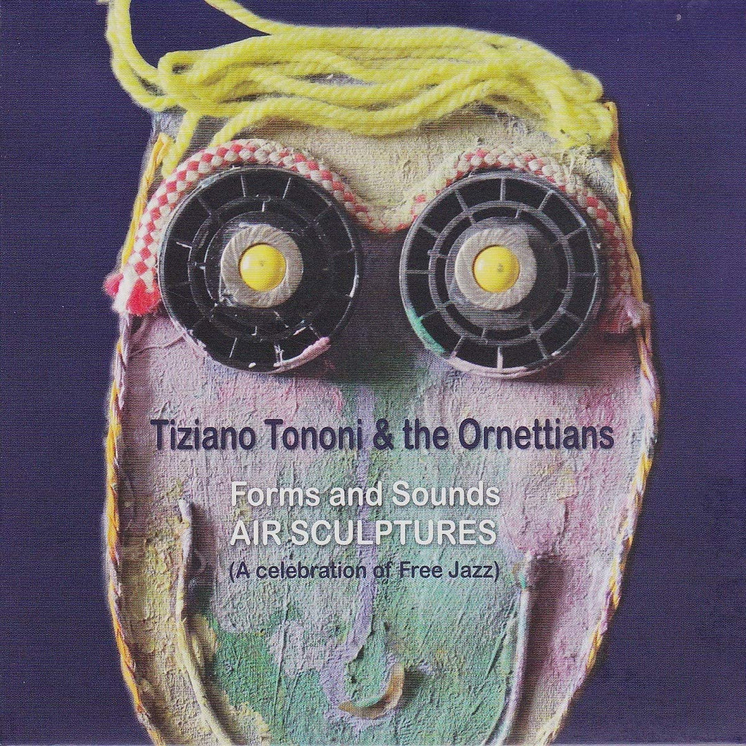 Tononi Tiziano & The Ornettians - Air Sculptures [Audio CD]