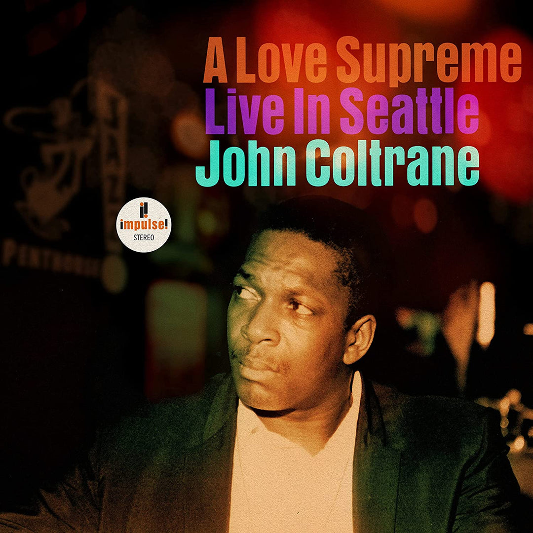 John Coltrane - A Love Supreme: Live In Seattle [Audio CD]