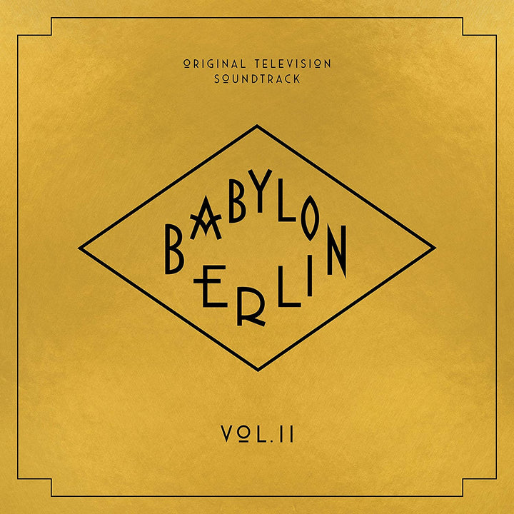 Babylon Berlin (Original-Fernsehsoundtrack, Band II) [Audio-CD]