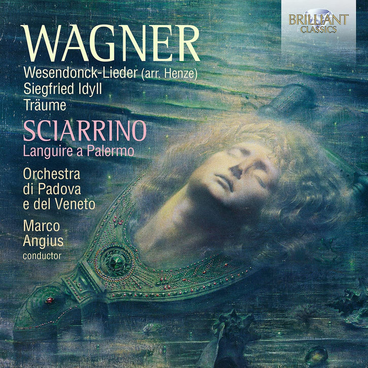 Orchestra di Padova e del Veneto - Wagner: Wesendonck Lieder (arr. Henze), Siegfried Idyll, Träume; Sciarrino: Languire a Palernmo [Audio CD]