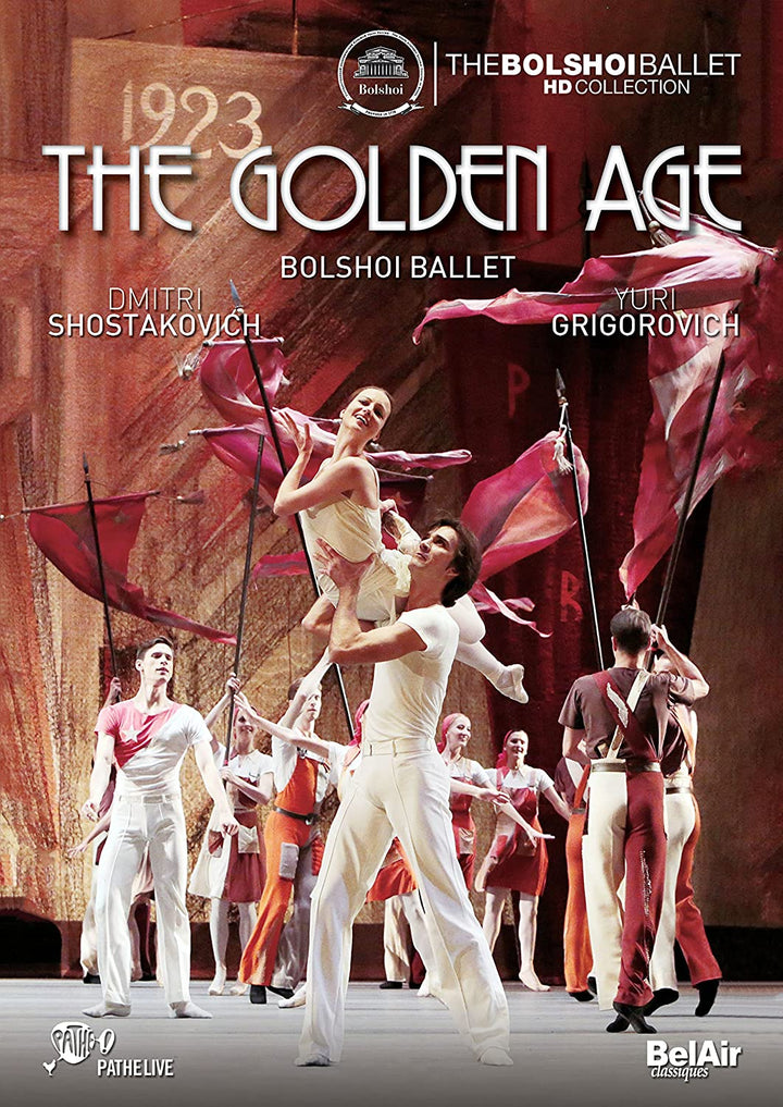 Shostakovich: The Golden Age [Soloists; Corps de Ballet & Orchestra of the State Academic Bolshoi Theatre of Russia ; Pavel Klinichev ] [Belair Classiques: BAC143] [2017] [DVD]