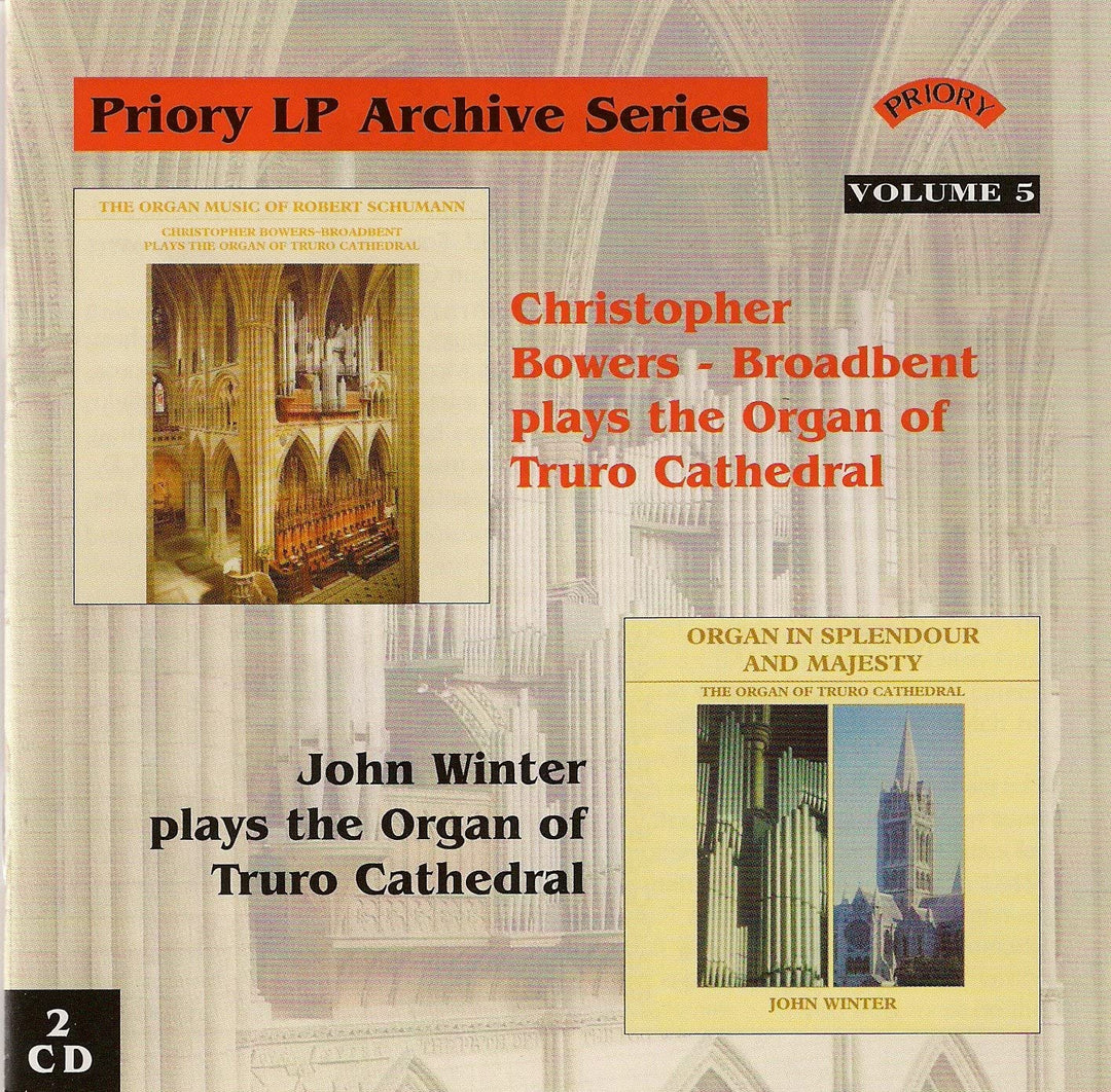 Christopher Bowers broadbent and John Winter - Priory Archive Series, Vol 5/ Organ of Truro Cathedral [Audio CD]