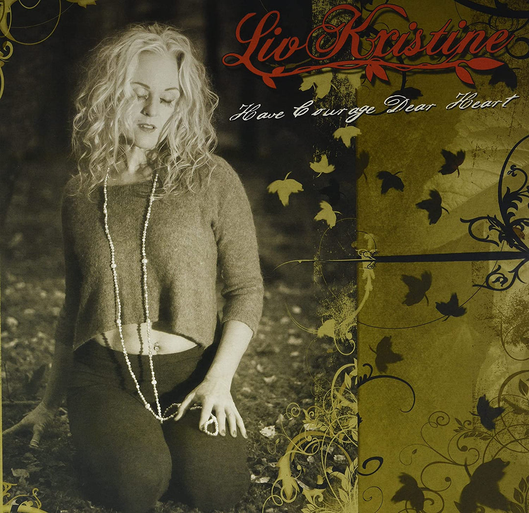 Liv Kristine - Have Courage Dear Heart [Vinyl]