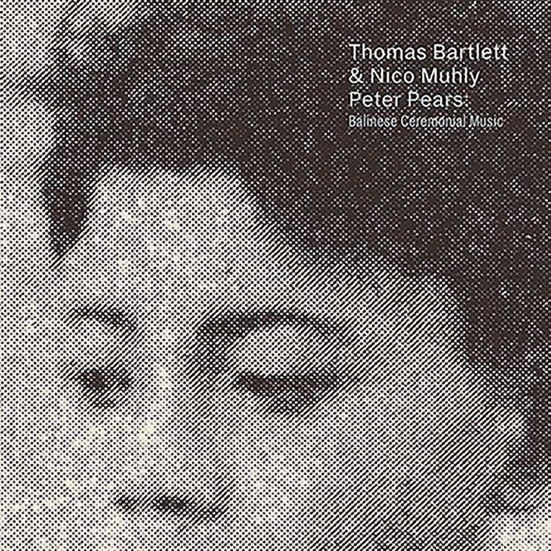 Peter Pears: Balinese Ceremonial Music [Audio CD]