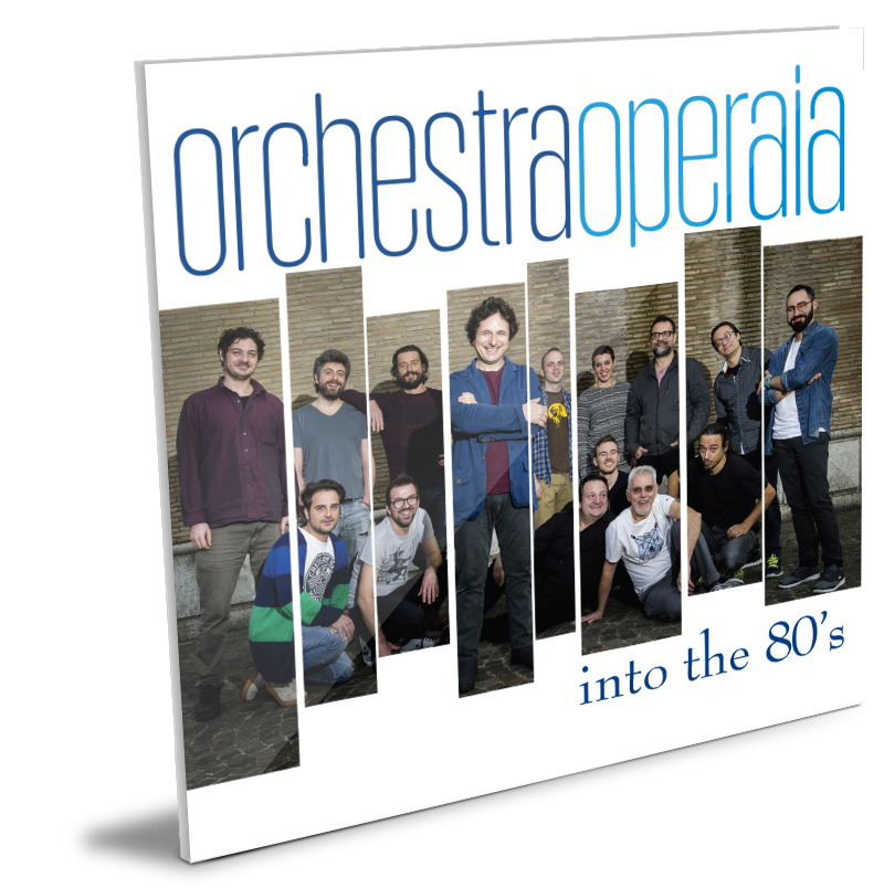 Massimo Nunzi - Orchestra Operaia - Into the 80's [Audio CD]