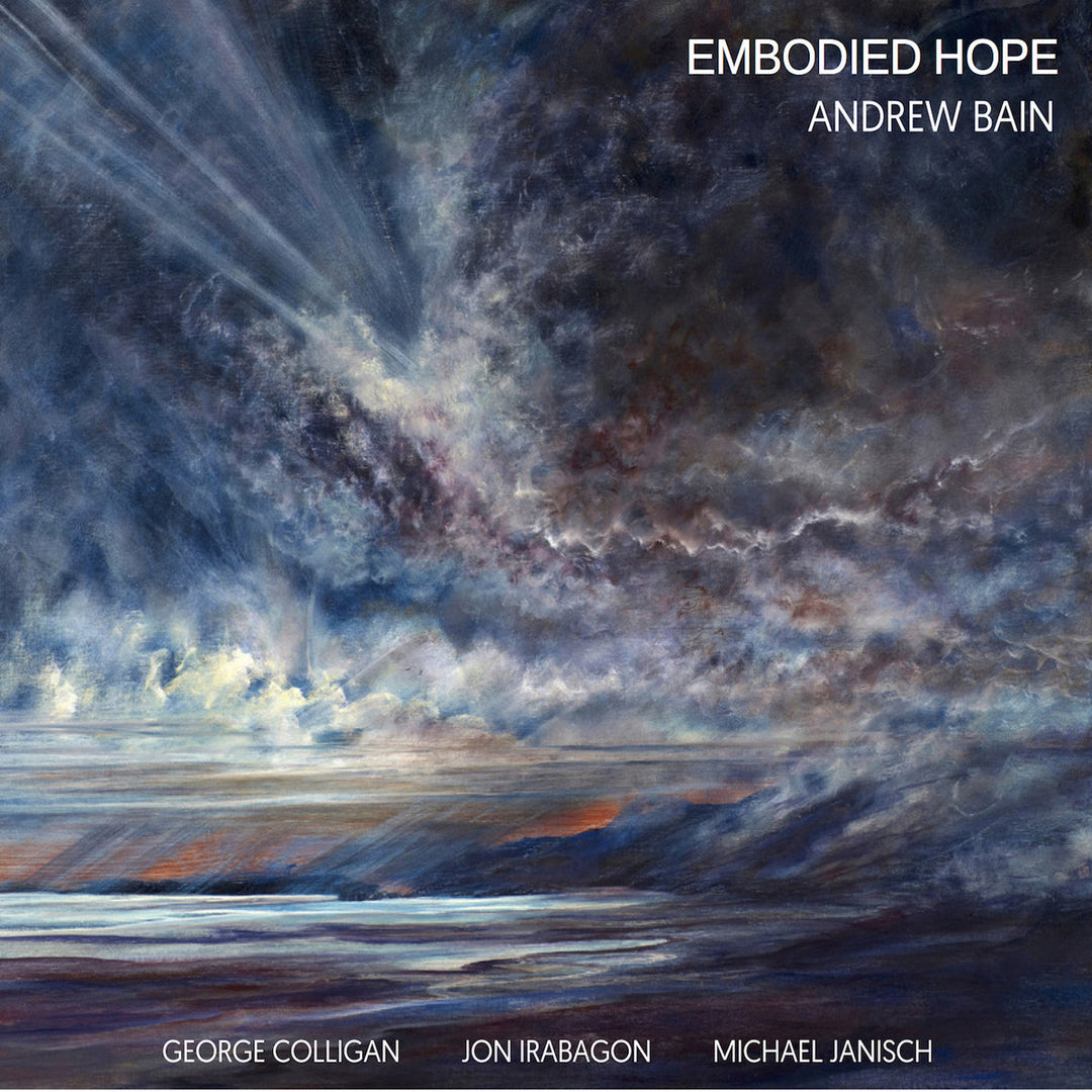 Andrew Bain Quartet - Embodied Hope [Audio CD]