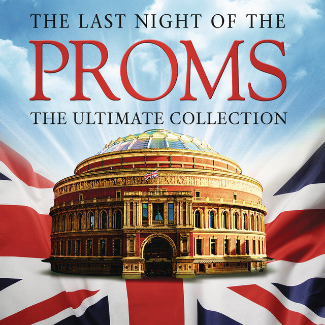 The Last Night Of The Proms: The Ultimate Collection [Audio CD]