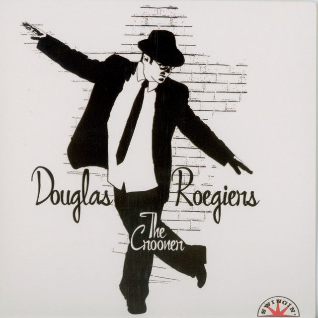 Douglas ""the Crooner"" Roegiers  - Introducing Douglas ""the Crooner"" Roegiers [Audio Cd]