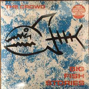 Crowd - Big Fish Stories [Vinyl]